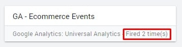 Google Analytics Universal Analytics Ecommerce Tag fired 2 times